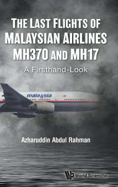 The Last Flights of Malaysian Airlines MH370 and MH17 - Azharuddin Abdul Rahman