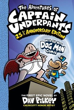 The Adventures of Captain Underpants (Now with a Dog Man Comic!) - Pilkey, Dav