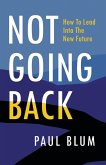 Not Going Back Not Going Back
