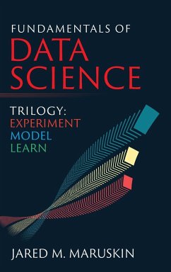 Fundamentals of Data Science Trilogy - Maruskin, Jared M