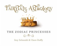 Fairytale Astrology, The Zodiac Princesses - Schmidt, Itzy