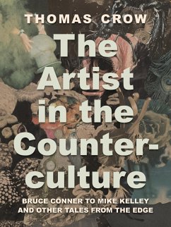 The Artist in the Counterculture - Crow, Thomas