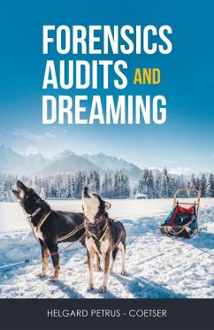 Forensics Audits and Dreaming - Petrus - Coetser, Helgard