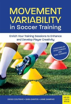 Movement Variability in Soccer Training - Coutinho, Diogo;Santos, Sara;Sampaio, Jaime