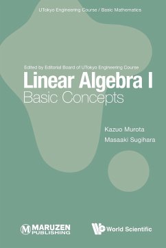 LINEAR ALGEBRA I - Murota, Kazuo (The Institute Of Statistical Mathematics, Japan; The ; Sugihara, Masaaki (The University Of Tokyo, Japan & Nagoya Universit