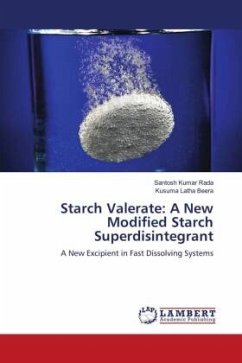 Starch Valerate: A New Modified Starch Superdisintegrant - Rada, Santosh Kumar;Beera, Kusuma Latha