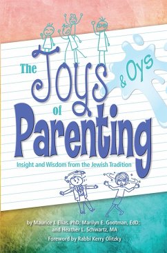 Joys and Oys of Parenting: Insight and Wisdom from the Jewish Tradition - House, Behrman