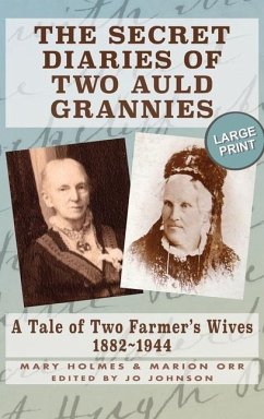 The Secret Diaries of Two Auld Grannies - Holmes, Mary; Orr, Marion