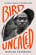 Bird Uncaged - Bild 1