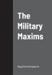 The Military Maxims - Bild 1