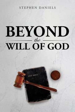 Beyond the Will of God - Daniels, Stephen