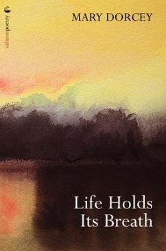 Life Holds Its Breath - Dorcey, Mary