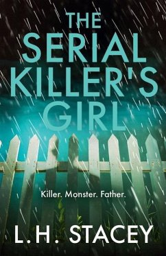 The Serial Killer's Girl - Stacey, L. H.