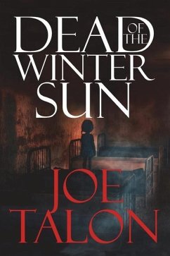 Dead Of The Winter Sun: The Spirits Are Weeping Their Terror - Talon, Joe