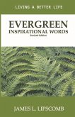 Evergreen Inspirational Words: Living a Better Life