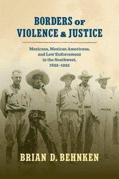 Borders of Violence and Justice - Behnken, Brian D