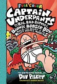 Captain Underpants and the Big, Bad Battle of the Bionic Booger Boy, Part 1: The Night of the Nasty Nostril Nuggets: Color Edition (Captain Underpants #6)