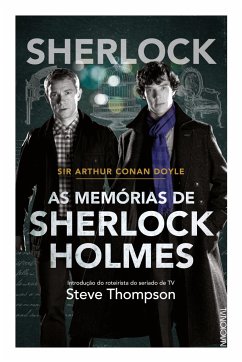 Sherlock - As memorias de Sherlock Holmes - Doyle, Arthur Conan