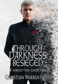 Through Darkness Besieged - Freed, Christian Warren