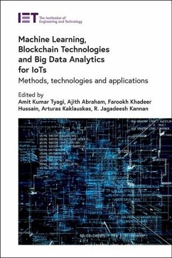 Machine Learning, Blockchain Technologies and Big Data Analytics for Iots