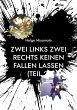 Zwei links Zwei rechts Keinen fallen... - Bild 1