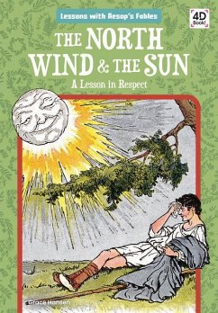 North Wind & the Sun: A Lesson in Respect - Hansen, Grace