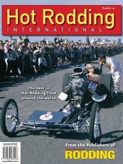 Hot Rodding International #14: The Best in Hot Rodding from Around the World - O'Toole, Larry