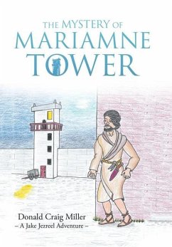The Mystery of Mariamne Tower - Miller, Donald Craig
