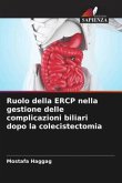 Ruolo della ERCP nella gestione delle complicazioni biliari dopo la colecistectomia