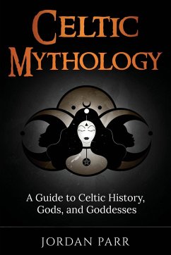 Celtic Mythology - Parr, Jordan