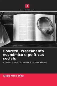 Pobreza, crescimento económico e políticas sociais - Orco Díaz, Alipio