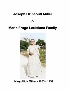 Joseph Ozincoutt Miller Family - Miller, Murphy