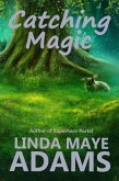 Catching Magic (eBook, ePUB)