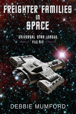 Cover Freighter Families in Space (Universal Star League, #6) (eBook, ePUB)