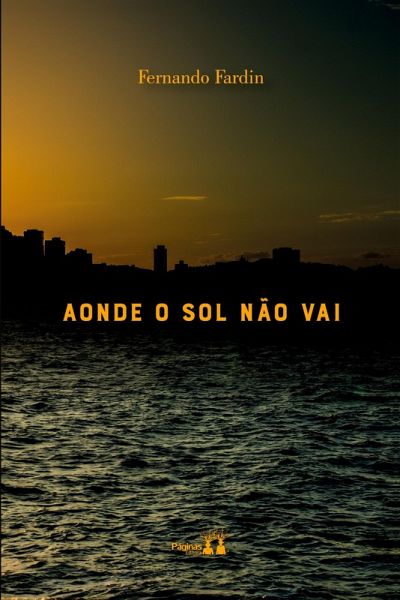 AONDE O SOL NÃO VAI AONDE O SOL NÃO VAI