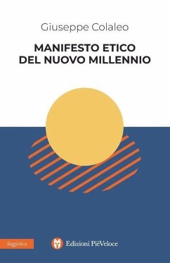 Manifesto etico del nuovo millennio - Colaleo, Giuseppe