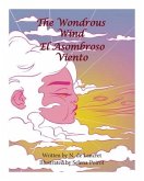The Wondrous Wind El Asombroso Viento