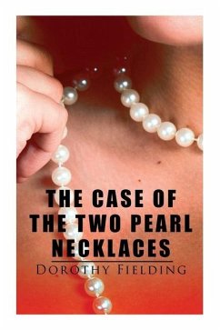 The Case of the Two Pearl Necklaces - Fielding, Dorothy