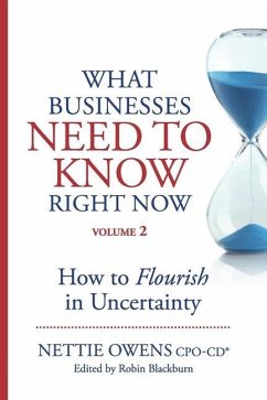 What Businesses Need to Know Right Now Volume 2 - Owens, Cpo-Cd(r) Nettie