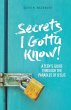 Secrets I Gotta Know!: A Teen's Guide... - Bild 1