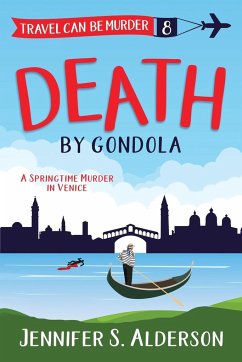 Death by Gondola - Alderson, Jennifer S.