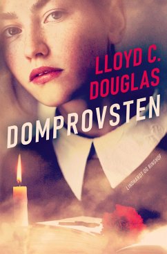 Domprovsten - Douglas, Lloyd C.