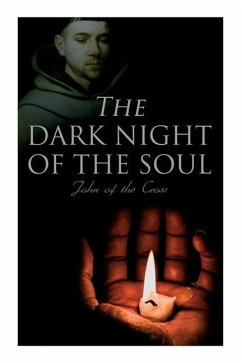 The Dark Night of the Soul - Cross, John Of The
