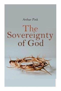 The Sovereignty of God - Pink, Arthur