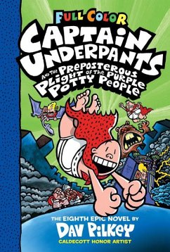 Captain Underpants and the Preposterous Plight of the Purple Potty People: Color Edition (Captain Underpants #8) - Pilkey, Dav
