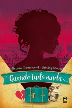 Quando tudo muda - Drummond, Regina Souza