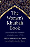 The Women's Khutbah Book: Contemporary Sermons on Spirituality and Justice from Around the World