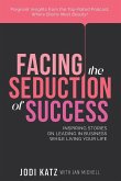 Facing the Seduction of Success