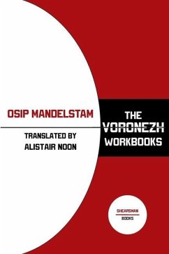 The Voronezh Workbooks - Mandelstam, Osip