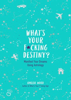 What's Your F*cking Destiny? - Wood, Amelia